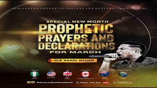 MARCH SPECIAL NEW MONTH PROPHETIC PRAYERS  DAY 1  NSPPD  3RD MARCH 2025 [upl. by Beisel980]