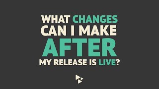 What changes can I make after my release is live  CD Baby  HelpCenter [upl. by Keen51]