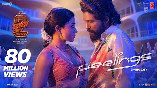 Peelings Song  Hindi  Pushpa 2 The Rule  Allu Arjun  Rashmika M  Sukumar  DSP Javed [upl. by Artied]