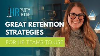 Employee Retention Strategies for HR Teams to Use [upl. by Hadihahs515]