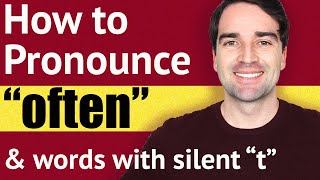 How to CORRECTLY pronounce OFTEN in English  English Pronunciation Lesson [upl. by Gordie]