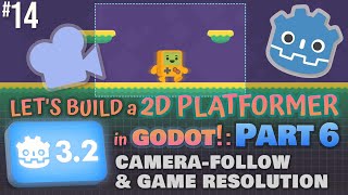 Godot 32 Lets Build a 2D Platformer Part 6 CameraFollow amp Game Resolution godotengine [upl. by Relluf90]