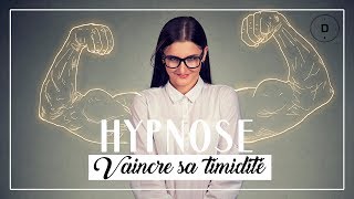 HYPNOSE – Vaincre sa timidité 20 min [upl. by Areikahs221]