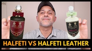 Penhaligons Halfeti vs Penhaligons Halfeti Leather  Fragrance Review [upl. by Atiuqet]