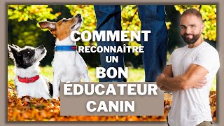 Comment reconnaître un bon éducateur canin [upl. by Farra]