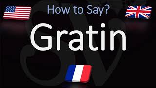 How to Pronounce Gratin CORRECTLY [upl. by Ecnaiva]