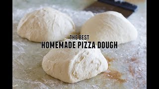 The Best Homemade Pizza Dough [upl. by Enawyd]