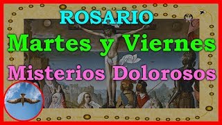 Santo Rosario MARTES Y VIERNES Completo ► 2 Misterios Dolorosos 📿 [upl. by Klingel]