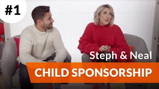 Child Sponsorship Steph and Neal Part 1 [upl. by Pimbley]