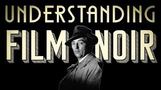 Understanding Film Noir [upl. by Ortrud]