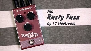 Rusty Fuzz by TC Electronic [upl. by Tugman]