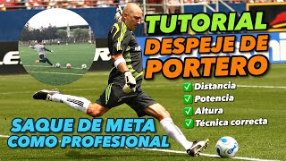 APRENDE A DESPEJAR COMO PROFESIONAL  TUTORIAL SAQUE DE META  DESPEJE DE PORTERO [upl. by Jessen988]