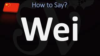 How to Pronounce Wei CORRECTLY [upl. by Enidaj]