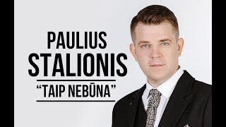 PAULIUS STALIONIS  quotTaip nebūnaquot [upl. by Durman]