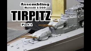 1350 Tirpitz Revell Assembling part1 [upl. by Caplan746]