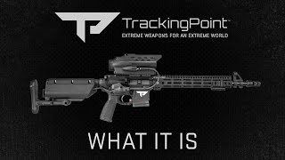 TrackingPoint Precision Guided Firearm  What It Is  Overview [upl. by Nylesor738]