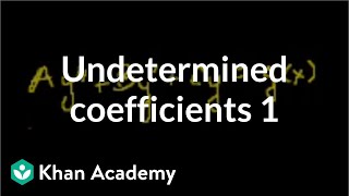 Undetermined coefficients 1  Second order differential equations  Khan Academy [upl. by Aem30]