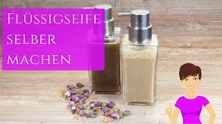 Flüssigseife selber machen  DIY Naturkosmetik [upl. by Nagorb27]