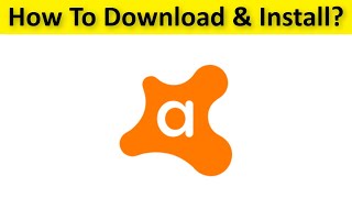 How To Download And Install Avast Free Anti Virus App Windows 10  8  7 [upl. by Shelah667]