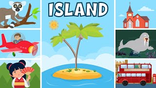 Learn about Islands  How Islands are Formed  Types of Islands  Video for Kids [upl. by Griseldis]